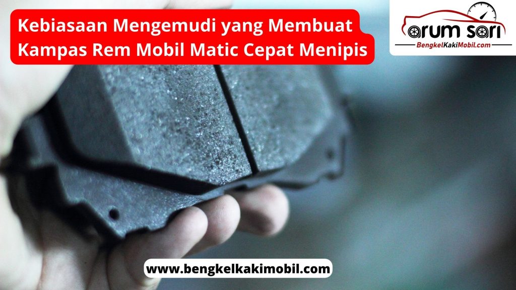 Kampas Rem Mobil Menipis